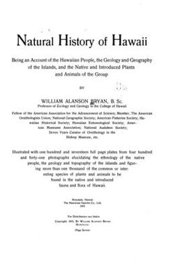 Natural history of Hawaii, being an account of the Hawaiian people, the geology and geography of the islands, and the native and introduced plants and animals of the group