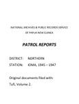 Patrol Reports. Northern District, Ioma, 1945 - 1947