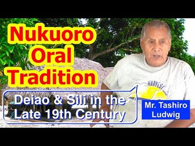 Account of Deiao and Sili during the Late Nineteenth Century, Nukuoro