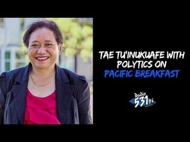 Tae Tu'inukuafe on Pacific Breakfast