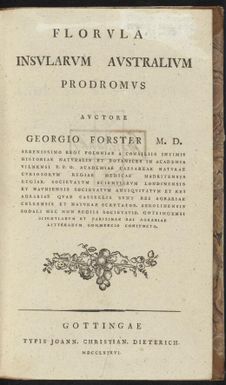 Herbarium australe : seu catalogus plantarum exsiccatarum quas in florulae insularum australium prodromo, in commentatione de plantis esculentis insularum oceani australis, in fasciculo plantarum magellanicarum descripsit et delineauit : nec non earum quas ex insulis Madeira, Sti. Jacobi, Adscensionis, Stae. Helenae et Fayal / reportauit Georgius Forster.