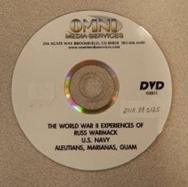 The WWII experiences of Russ Warmack, U.S. Navy, Aleutians, Marianas, Guam.