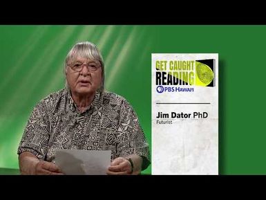 Jim Dator Reads "Machines of Loving Grace" | GET CAUGHT READING
