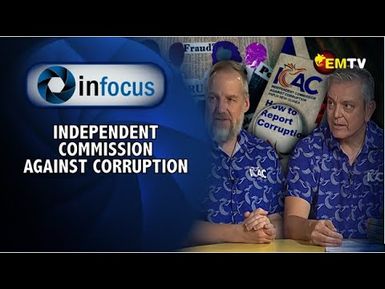 Infocus Episode 9- Independent Commision Against Corruption (ICAC)