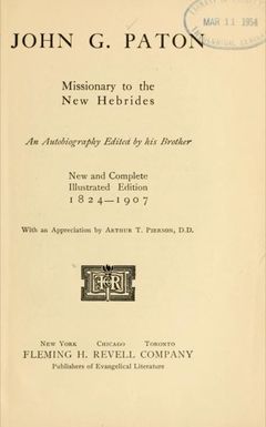 John G. Paton : missionary to the New Hebrides : an autobiography