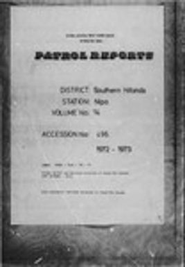 Patrol Reports. Southern Highlands District, Nipa, 1972 - 1973