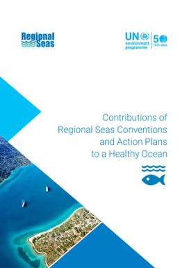 Contributions of Regional Seas Conventions and Action Plans to a Healthy Ocean