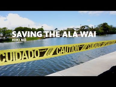 Restoring the Ala Wai Canal in Waikiki | HIKI NŌ - PBS HAWAIʻI