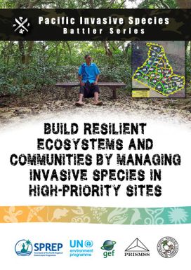 Build resilient ecosystems and communities by managing invasive species in high-priority sites