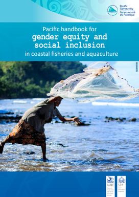 Pacific Handbook: Gender equity and Social inclusion in coastal fisheries and aquaculture
