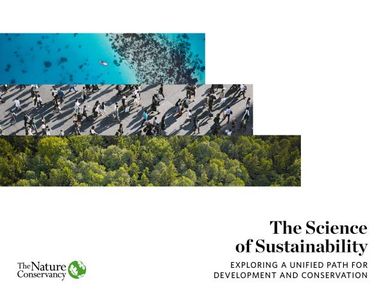 The Science of Sustainability. Exploring a unified path for development and conservation.