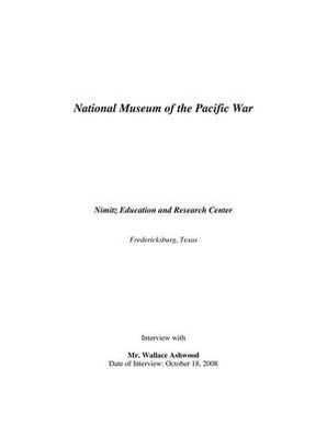 Oral History Interview with Wallace Ashwood, October 18, 2008