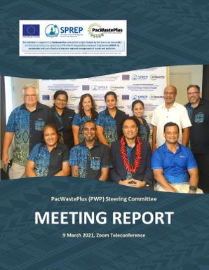 PacWastePlus (PWP) steering committee: meeting report 9 March 2021, zoom teleconference