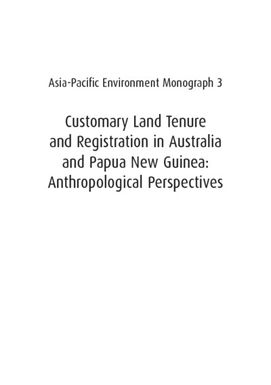 ["Customary Land Tenure and Registration in Australia  : Anthropological Perspectives"]