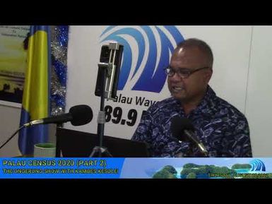 The Ongerung Show Palau Census (pt. 2) 8/18/2022