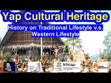 History of Traditional Lifestyle v.s. Western Lifestyle, Yap