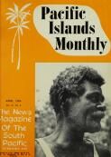 Pacific Islands Monthly MAGAZINE SECTION Pentecost Natives Still Sing Of White Trader’s Murder In 1887 (1 April 1964)