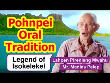 Legend of Isokelekel, Pohnpei