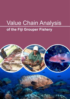 Value chain analysis of the Fiji grouper fishery.
