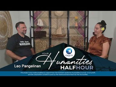 CNMI Humanities Month 2025 -- Leo Pangelinan