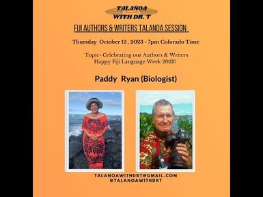 DR T & PADDY RYAN - MEET YOUR AUTHOR AND WRITER - FIJIAN LANGUAGE WEEK 2023