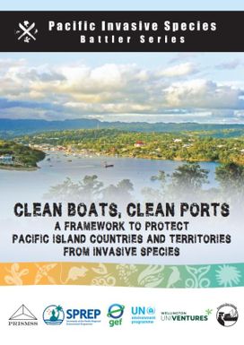 Clean Boats, Clean Ports - A Framework to Protect Pacific Island Countries and Territories from Invasive Species