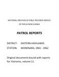 Patrol Reports. Eastern Highlands District, Wonenara, 1961 - 1962