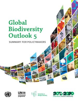 Global biodiversity outlook 5 - Summary for Policymakers