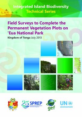 Field surveys to complete the permanent vegetation plots on 'Eua National Park : Kingdom of Tonga July, 2013