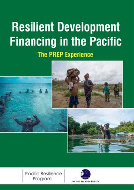 Resilient Development Financing in the Pacific: the PREP Experience