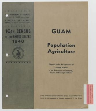 Binder 116-H - Guam - "Guam: Population [and] Agriculture, 16th Census of the United States" (Washington, DC: U.S. Government Printing Office, 1941)