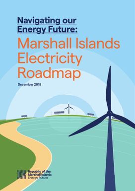 Navigating our energy future: Marshall Islands Electricity roadmap