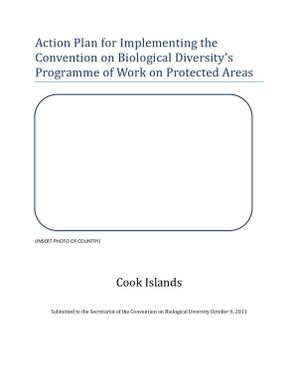 Action Plan for Implementing the Convention on Biological Diversity's Programme of Work on Protected Areas - Cook Islands