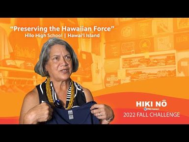 Preserving the Hawaiian Force | Hilo HS | HIKI NŌ on PBS HAWAIʻI