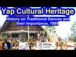 History on Traditional Dances and their Importance, Yap