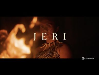 Jeri | PBS HAWAIʻI PRESENTS
