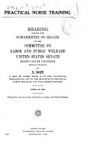 Practical Nurse Training : hearings before the United States Senate Committee on Labor and Public Welfare, Subcommittee on Health, Eighty-Sixth Congress, second session, on Apr. 28, 1960