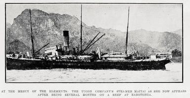 At the mercy of the elements: the Union Company's steamer Maitai as she now appears after being several months on a reef at Rarotonga