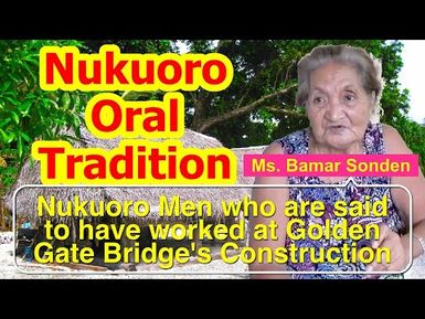 Account of Nukuoro Men Who Are Said to Have Worked at the Golden Gate Bridge's Construction