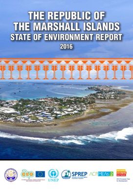 The Republic of the Marshall Islands: State of the Environment (SOE) Report 2016