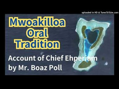 Account of Chief Ehperiam, Mwoakilloa