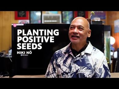 Planting Positive Seeds | HIKI NŌ - PBS Hawai‘i
