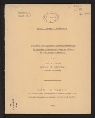 Some notes and suggestions regarding conservation of important archaeological sites and objects in South Pacific Territories / by Felix M. Keesing.