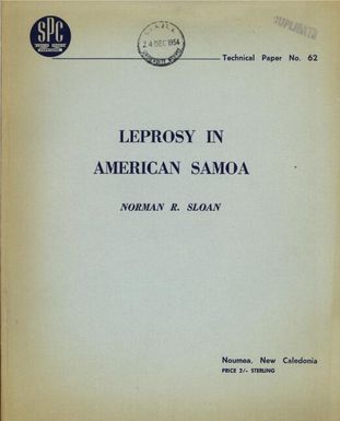 Leprosy in American Samoa : a survey / by Norman R. Sloan