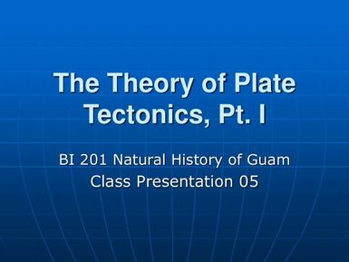 The theory of plate tectonics, pt 1 - Natural history of Guam