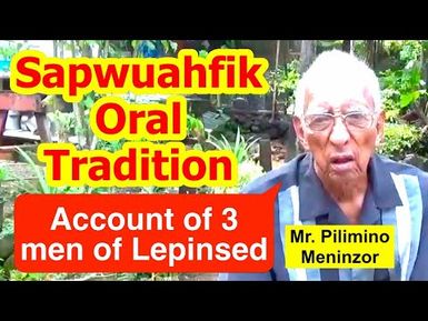 Account of Three men of Lepinsed, Sapwuahfik