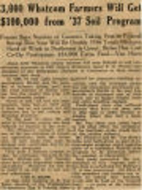 3,000 Whatcom Farmers Will Get $100,000 from '37 Soil Program. Northwest History. State History. Agricultural Adjustment Administration Corn, Hog, Potato, and Vegetables. Domestic Allotments.