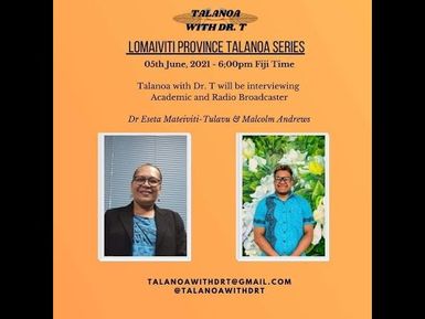 DR ESETA TULAVU, MALCOLM ANDREWS KEI DR T - VAKADIDIKE NI ISEMA I SOLOMONI KI VITI (05/06/2021).