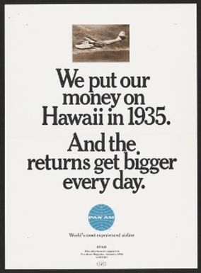 We put money on Hawaii in 1935.