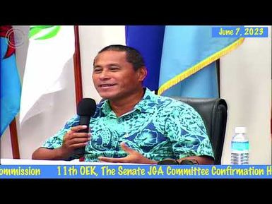 11th OEK, The Senate JGA Confirmation Hearing with Irene Olkeriil to Ethics Commission